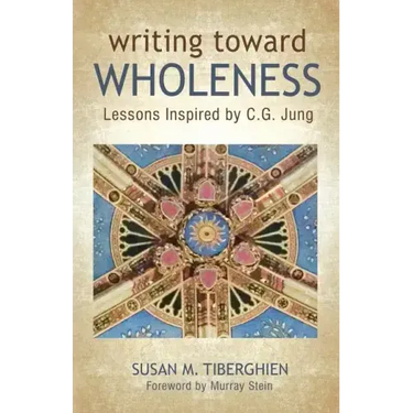 Writing Toward Wholeness: Lessons Inspired by C.G. Jung
