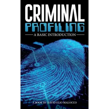 Criminal Profiling: An Introduction