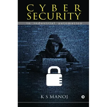 Cyber Security: in industrial automation
