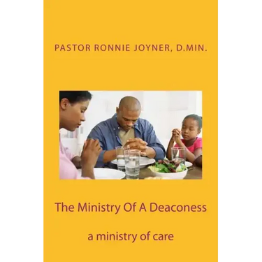 The Ministry Of A Deaconess: The Ministry of Care