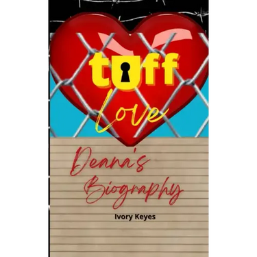 Tuff Love: Deana's Biography