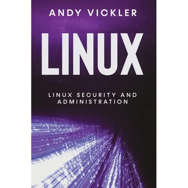 Linux: Linux Security and Administration