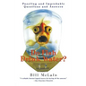 Do Fish Drink Water?: Puzzling and Improbable Questions and Answers