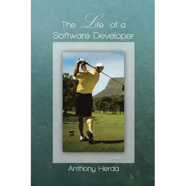 The Life of a Software Developer