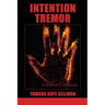 Intention Tremor: A Hybrid Collection