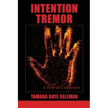 Intention Tremor: A Hybrid Collection