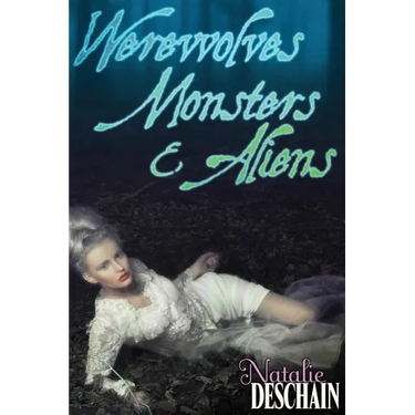 Werewolves, Monsters, and Aliens: Paranormal Erotic Novella 3-Pack