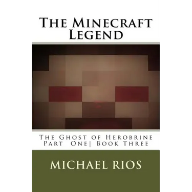 The Minecraft Legend: The Ghost of Herobrine Part 1