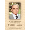 A Composer's Notes: Remembering Mikl's R?zsa
