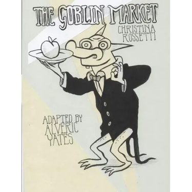 The Goblin Market / The Human Child