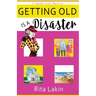 Getting Old is a Disaster