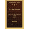 Practical Masonry: A Guide to the Art of Stone Cutting (1904)