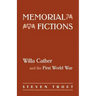 Memorial Fictions: Willa Cather and the First World War