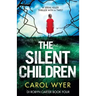 The Silent Children: A serial killer thriller with a twist