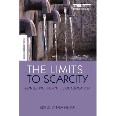 The Limits to Scarcity: Contesting the Politics of Allocation