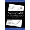 Staying Sane in an Insane World: A Prescription for Even Better Mental Health