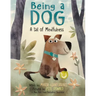 Being a Dog: A Tail of Mindfulness
