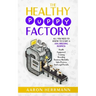 The Healthy Puppy Factory: All You Need To Know To Start A Dog Breeding Business: Health, Equipment, Training, Breeding, Business Mentality, Sale