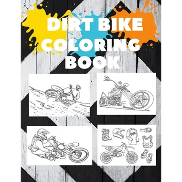 Motorcycles and Dirt Bike Coloring Book: Dirt Bike, Motocross and Racing Coloring Book for Adult and Kids Gift