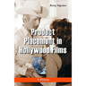 Product Placement in Hollywood Films: A History