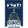 Political Introverts: How Empathetic Voters Can Help Save American Politics