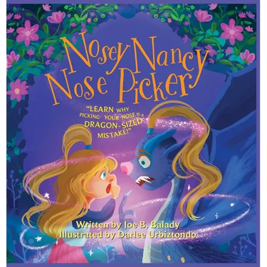 Nosey Nancy Nose Picker: Learn Why Picking Your Nose Is a Dragon-Sized Mistake!