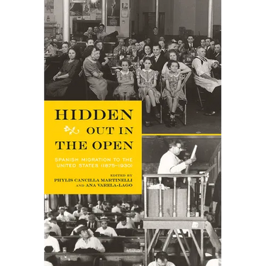 Hidden Out in the Open: Spanish Migration to the United States (1875-1930)
