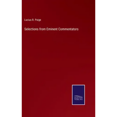 Selections from Eminent Commentators