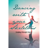 Dancing with your Skeletons: Healing through Dance
