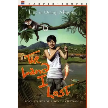 The Land I Lost: Adventures of a Boy in Vietnam