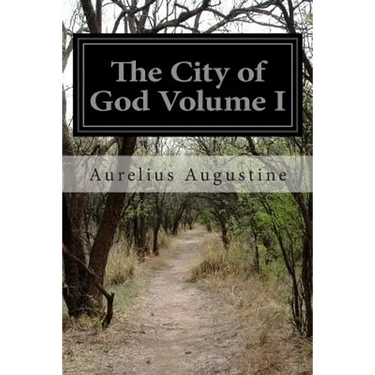 The City of God Volume I