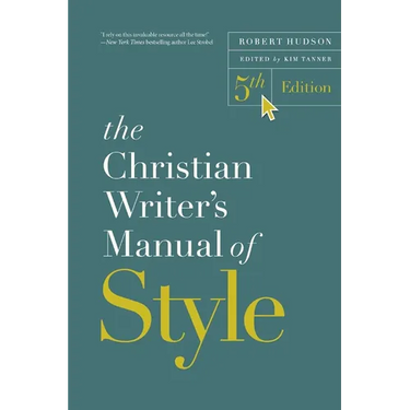 The Christian Writer's Manual of Style, 5th Edition