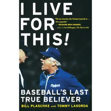 I Live for This: Baseball's Last True Believer