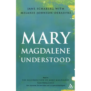 Mary Magdalene Understood