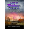Lost In Michigan Volume 3: History and Travel Stories From An Endless Road Trip