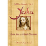 Buddha-Messiahs: Yeshu, Essene Jesus of the Gnostic Nazoreans