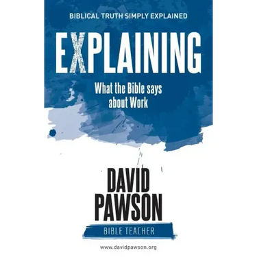 EXPLAINING What the Bible says about Work