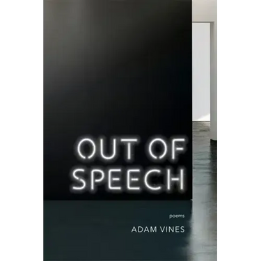 Out of Speech: Poems