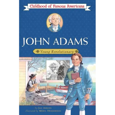 John Adams: Young Revolutionary