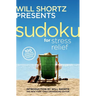 Will Shortz Presents Sudoku for Stress Relief: 100 Wordless Crossword Puzzles