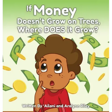 If Money Doesn't Grow on Trees, Where Does it Grow?