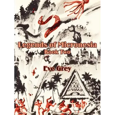 Legends of Micronesia (Book Two)