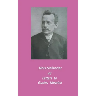 44 Letters to Gustav Meyrink: English Translation