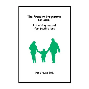 Freedom Programme for Men: A Manual for Facilitators