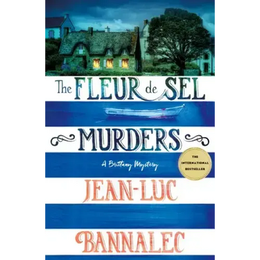 The Fleur de Sel Murders: A Brittany Mystery