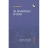 The Anthropology of Utopia: Essays on Social Ecology and Community Development
