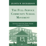 The Full-Service Community School Movement: Lessons from the James Adams Community School
