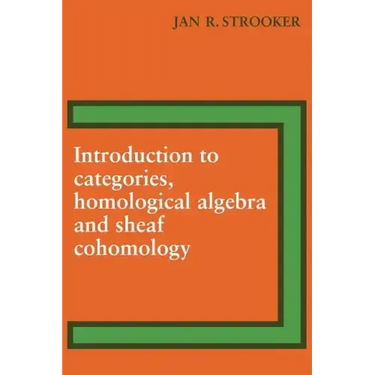 Introduction to Categories, Homological Algebra and Sheaf Cohomology