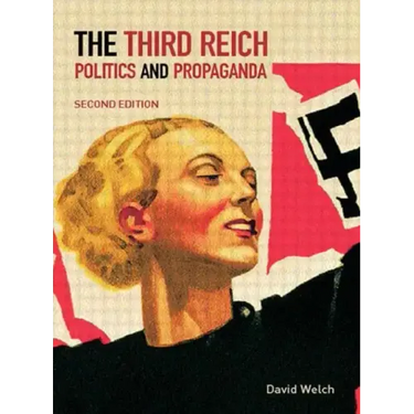 The Third Reich: Politics and Propaganda