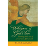 Whispers of God's Love: Touching the Lives of Loved Ones After Death